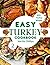 Easy Turkey Cookbook: 400+ ...