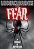 Undercurrents of Fear
