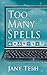 Too Many Spells