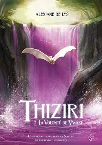 La Volonté de Vwaré (Thiziri, #2)