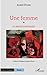 Une femme: et autres tourments