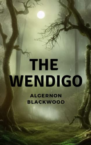 The Wendigo: 20th Century Horror Story