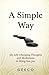 A Simple Way: 365 Life Chan...