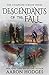 Descendants of the Fall: The Complete Series