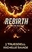 Rebirth: Phoenix Fire series