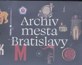 Archív mesta Bratislavy: Informačný sprievodca