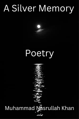 A Silver Memory: Verses for the Soul (Kindle Edition)