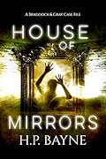 House of Mirrors (The Braddock & Gray Case Files #14)