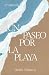 Un paseo por la playa by Belén Vilaseca Aguilar Un paseo por la playa by Belén Vilaseca Aguilar