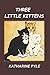 THREE LITTLE KITTENS by KATHARINE PYLE (with black and white illustrations)