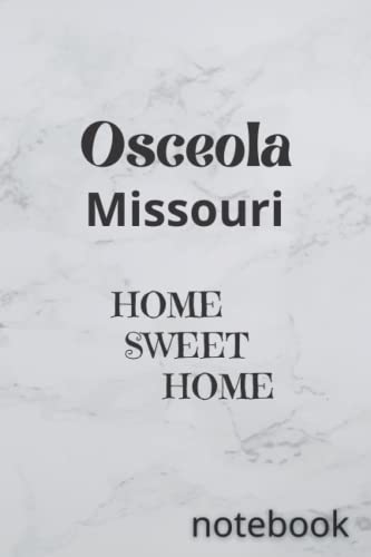 Osceola Missouri: HOME SWEET HOME (Paperback)