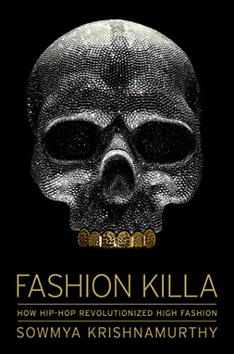 Fashion Killa: How Hip-Hop Revolutionized High Fashion (Hardcover)