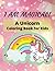 I Am Magical! Unicorn Color...
