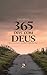 365 dias com Deus: Devocionais para a caminhada diária com Deus (Portuguese Edition)