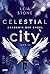 Celestial City - Akademie der Engel: Jahr 3,5 (Akademie der Engel #3.5)