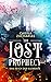 The Lost Prophecy: Das Reich der Elemente