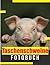 Taschenschweine Fotobuch: W...
