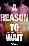 A Reason to Wait by Cassidy Cane