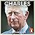 Charles: The Heart of a King