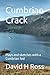 Cumbrian Crack by David H. Ross