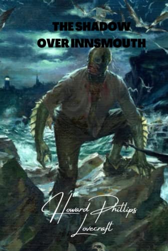 The Shadow Over Innsmouth