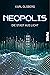 Neopolis: Die Stadt aus Licht (Neopolis, #1)