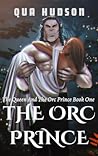 The Orc Prince (The Queen and the Orc Prince #1)