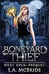 Boneyard Thief by L.A. McBride