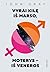 Vyrai kilę iš Marso, moterys – iš Veneros