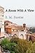 A Room with a View: Classics Edition