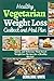 Healthy Vegetarian Weight Loss Cookbook and Meal Plan by Geraldine White