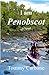 I Am Penobscot: A Novel