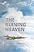 The Ruining Heaven
