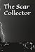 The Scar Collector