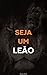 Leão Empreendedor: Como ter...