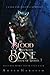 By Blood and with Bone: A Dark Paranormal Romance (House of Wolves)