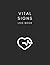 Vital Signs Log Book by Alexander Michael