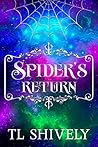 Spider's Return by TL Shively