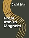 From Iron to Magnets