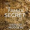 The Family Secret by Kiersten Modglin