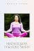 Mindfulness for Busy Moms: ...