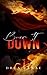 Burn It Down: Blisshaven Academy Book Two