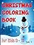 Christmas Coloring Book: Fo...