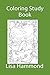 Coloring Study Book: Colori...