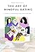 The Art of Mindful Eating: ...
