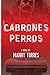 Cabrones Perros (Dog Trilogy)
