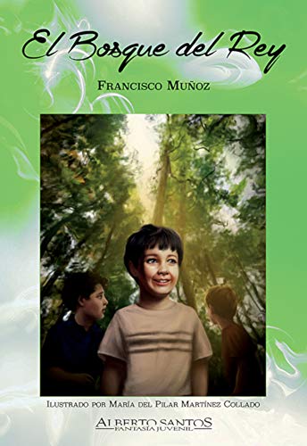 El bosque del rey (Spanish Edition)