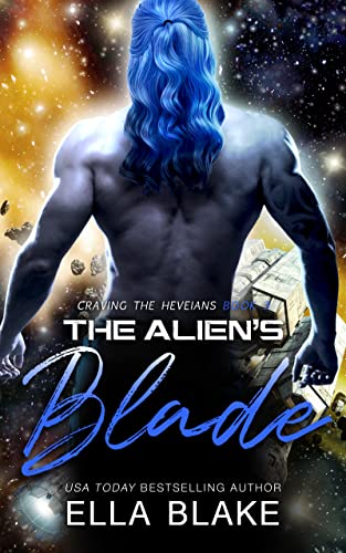 The Alien's Blade (Craving the Heveians #3)