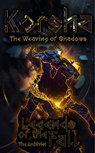 Korsha: The Weaving of Shadows: Short Paranormal Sci-fi Story (Legends of the Fall Phase 1)