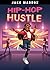 Hip-Hop Hustle by Jake Maddox Hip-Hop Hustle by Jake Maddox